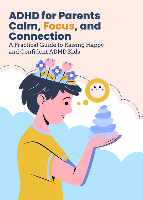 ADHD for Parents Calm, Focus, and Connection